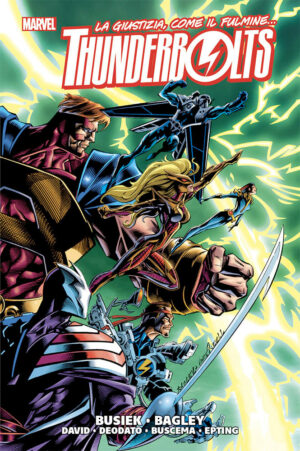 Thunderbolts Vol. 1 - La Giustizia, Come il Fulmine... - Marvel History - Panini Comics - Italiano