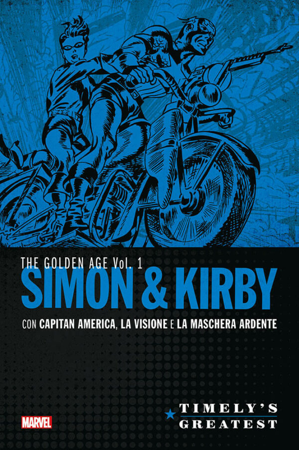 Timely's Greatest - The Golden Age: Simon & Kirby Vol. 1 - Le Grandi Storie Marvel - Panini Comics - Italiano