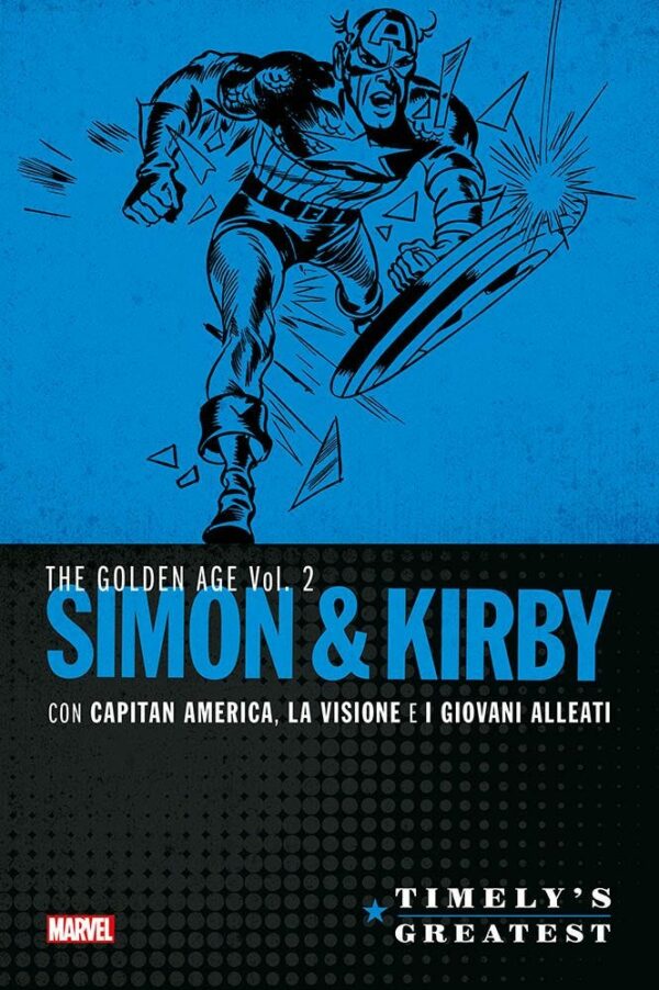 Timely's Greatest - The Golden Age: Simon & Kirby Vol. 2 - Le Grandi Storie Marvel - Panini Comics - Italiano