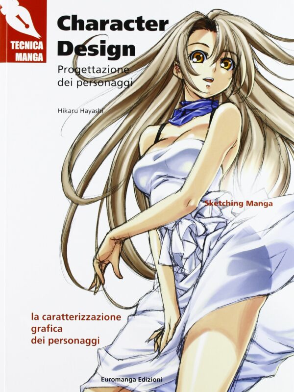 Tecnica Manga - Manuale Disegno - Character Design - Euromanga Edizioni - Italiano
