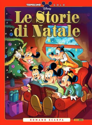 Le Storie di Natale di Romano Scarpa - Topolino Gold 1 - Panini Comics - Italiano