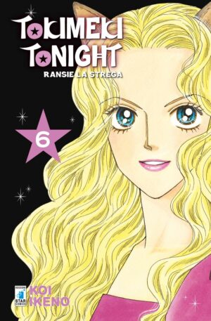 Tokimeki Tonight - Ransie la Strega New Edition 6 - Edizioni Star Comics - Italiano