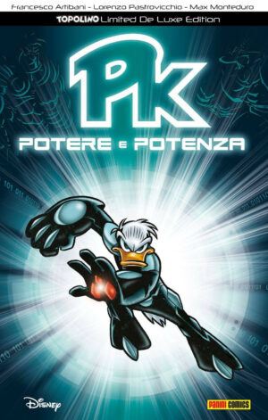 PK - Potere e Potenza - Topolino Limited De Luxe Edition 2 - Panini Comics - Italiano
