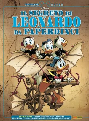 Il Segreto di Leonardo da Paperdinci - Con Poster Esclusivo - Topolino Extra 2 - Panini Comics - Italiano