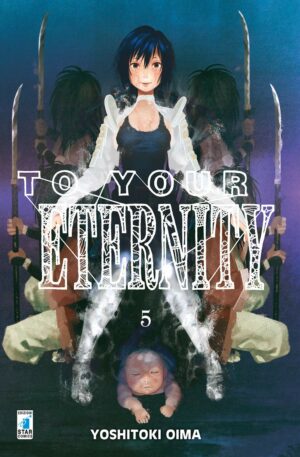 To Your Eternity 5 - Starlight 318 - Edizioni Star Comics - Italiano