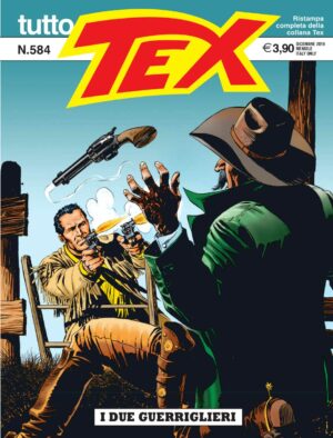 Tutto Tex 584 - I Due Guerrigilieri - Sergio Bonelli Editore - Italiano