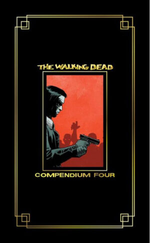 The Walking Dead Compendium 4 - Hardcover - Saldapress - Italiano
