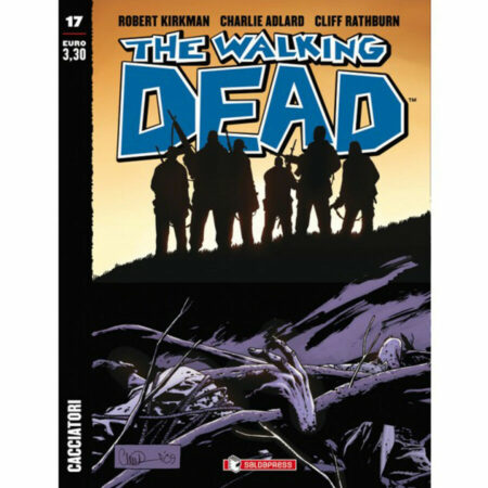 The Walking Dead New Edition 17 - Cacciatori - Saldapress - Italiano