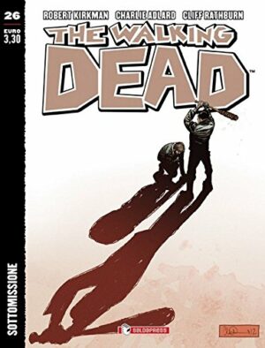 The Walking Dead New Edition 26 - Sottomissione - Saldapress - Italiano