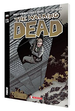 The Walking Dead New Edition 30 - Fuoco! - Saldapress - Italiano