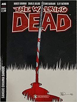 The Walking Dead New Edition 46 - Sangue Chiama Sangue - Saldapress - Italiano