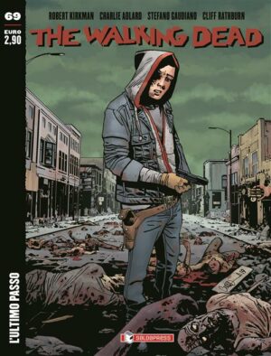 The Walking Dead New Edition 69 - L'Ultimo Passo - Saldapress - Italiano