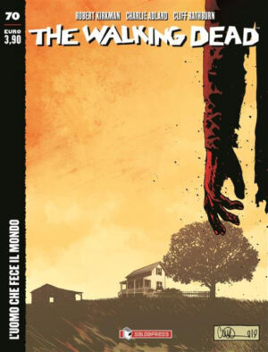 The Walking Dead New Edition 70 - L'Uomo che Fece il Mondo - Saldapress - Italiano