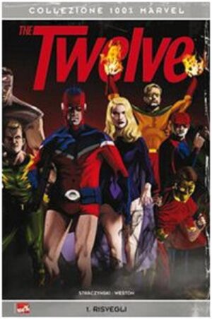 The Twelve - Risvegli - Volume Unico - 100% Marvel - Panini Comics - Italiano