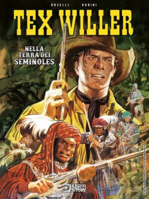 Tex Willer - Nella Terra dei Seminoles - Sergio Bonelli Editore - Italiano