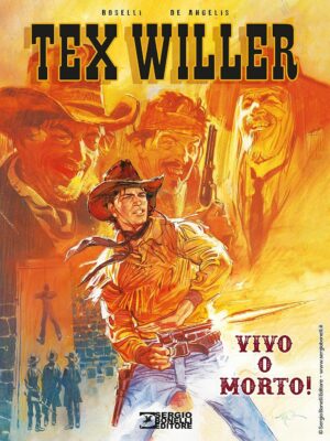 Tex Willer - Vivo o Morto! - Nuova Edizione - Sergio Bonelli Editore - Italiano