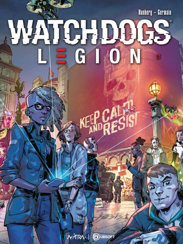 Watchdogs Legion - Underground Resistance Vol. 1 - Ubisoft 7 - Edizioni Star Comics - Italiano