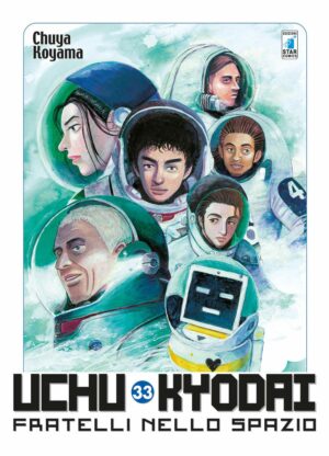 Uchu Kyodai - Fratelli nello Spazio 33 - Must 102 - Edizioni Star Comics - Italiano