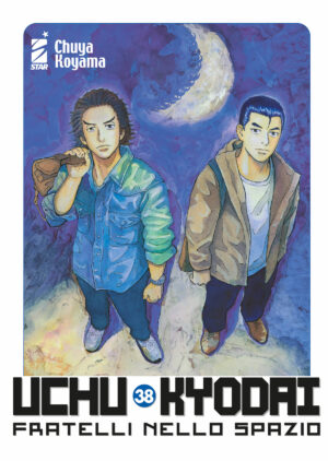 Uchu Kyodai - Fratelli nello Spazio 38 - Must 122 - Edizioni Star Comics - Italiano