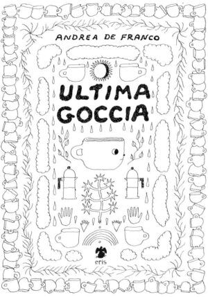 Ultima Goccia Volume Unico - Italiano