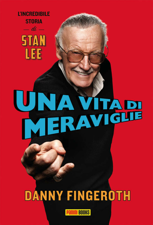Una Vita di Meraviglie: L'Incredibile Storia di Stan Lee - Volume Unico - Panini Comics - Italiano