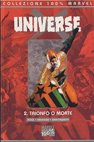Universe X Vol. 2 - Trionfo o Morte - 100% Marvel - Panini Comics - Italiano