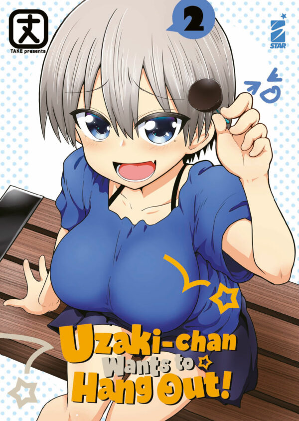 Uzaki-Chan Wants to Hang Out! 2 - Up 208 - Edizioni Star Comics - Italiano