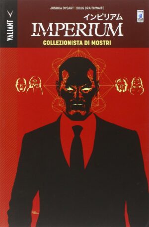 Imperium Vol. 1 - Collezionista di Mostri - Valiant 24 - Edizioni Star Comics - Italiano