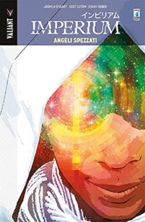 Imperium Vol. 2 - Angeli Spezzati - Valiant 30 - Edizioni Star Comics - Italiano