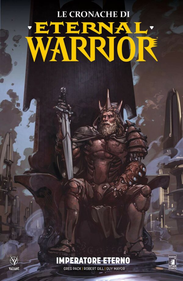 Le Cronache di Eternal Warrior Vol. 2 - L'Imperatore Eterno - Valiant 138 - Edizioni Star Comics - Italiano