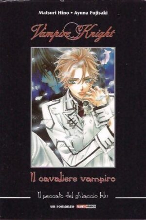 Vampire Knight - Il Peccato del Ghiaccio Blu Romanzo  - Prima Ristampa - Panini Comics - Italiano