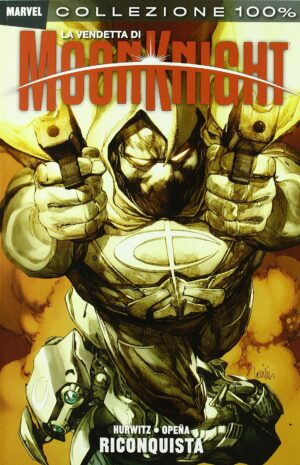 La Vendetta di Moon Knight - Riconquista - Volume Unico - 100% Marvel - Panini Comics - Italiano