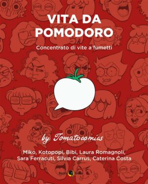Vita da Pomodoro - Concentrato di Vite a Fumetti Volume Unico - Italiano