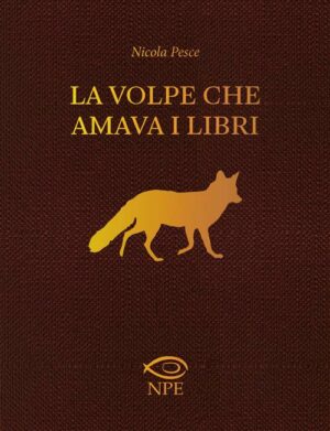 La Volpe che Amava i Libri - Volume Unico - Edizioni NPE - Italiano