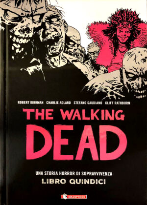 The Walking Dead Hardcover 15 - Saldapress - Italiano