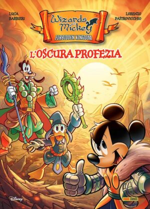Wizards of Mickey - Forbidden Kingdom: L'Oscura Profezia - Topolino Fuoriserie 3 - Panini Comics - Italiano