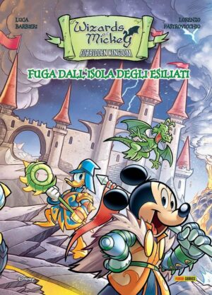 Wizards of Mickey - Forbidden Kingdom: Fuga dall'Isola degli Esiliati - Topolino Fuoriserie 6 - Panini Comics - Italiano