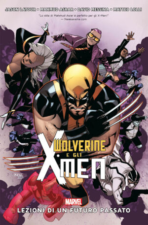 Wolverine e gli X-Men Vol. 1 - Lezioni di un Futuro Passato - Marvel Collection - Panini Comics - Italiano