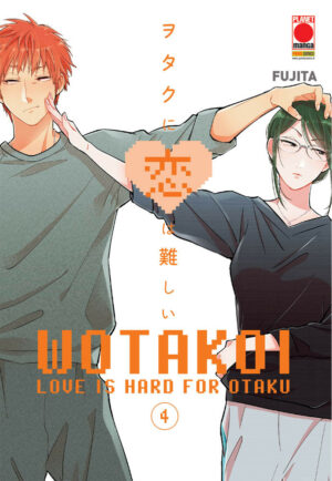 Wotakoi - Love is Hard for Otaku 4 - Panini Comics - Italiano