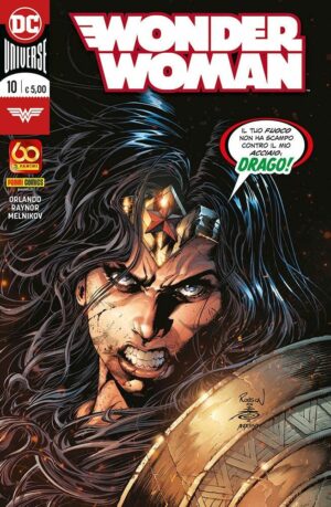 Wonder Woman 10 - Il Tuo Fuoco non ha Scampo Contro il Mio Acciaio, Drago! - Panini Comics - Italiano