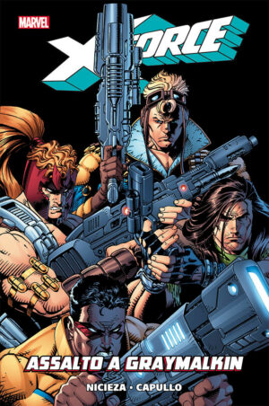X-Force Vol. 3 - Assalto a Graymalkin - Marvel History - Panini Comics - Italiano