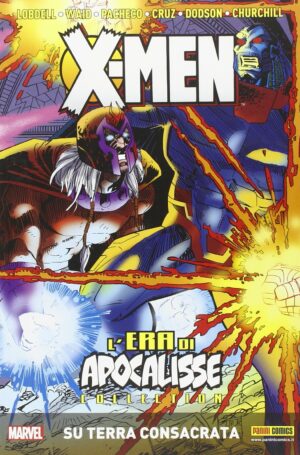 X-Men - L'Era di Apocalisse Collection Vol. 6 - Su Terra Consacrata - Panini Comics - Italiano