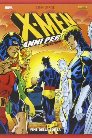 X-Men - Gli Anni Perduti Vol. 3 - Fine della Corsa - Panini Comics - Italiano