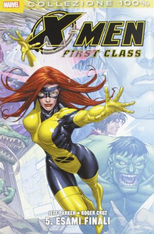 X-Men - First Class Vol. 5 - Esami Finali - 100% Marvel - Panini Comics - Italiano