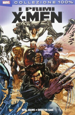 X-Men - I Primi X-Men - 100% Marvel - Panini Comics - Italiano