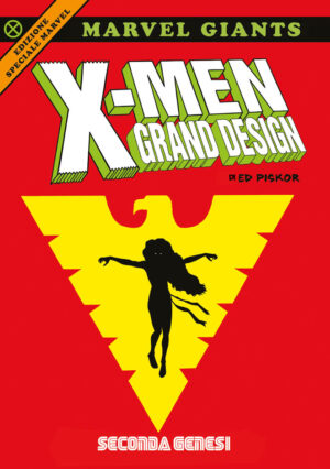 X-Men - Grand Design Vol. 2 - Seconda Genesi - Marvel Giants - Panini Comics - Italiano