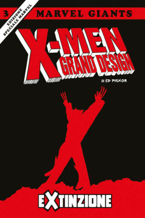 X-Men - Grand Design Vol. 3 - Extinzione - Marvel Giants - Panini Comics - Italiano