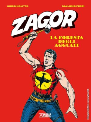 Zagor - La Foresta degli Agguati - Sergio Bonelli Editore - Italiano
