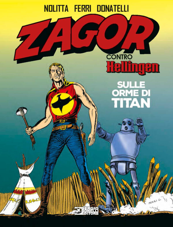 Zagor Contro Hellingen - Sulle Orme di Titan - Zagor Libri 1 - Sergio Bonelli Editore - Italiano