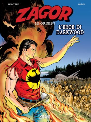 Zagor Le Origini - L'Eroe di Darkwood - Sergio Bonelli Editore - Italiano